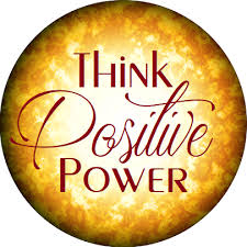 Think Positive Stay Positive